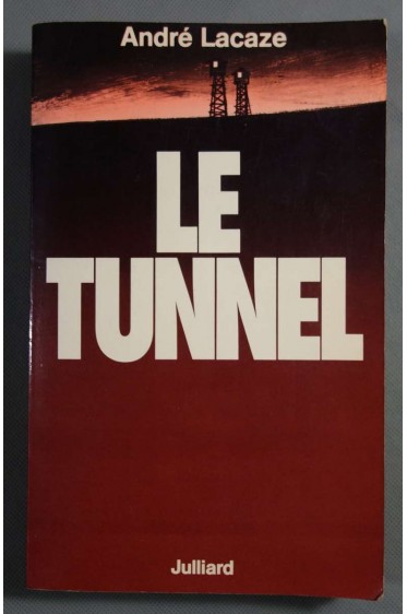 Le tunnel 