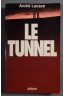 Le tunnel - André Lacaze - Julliard, 1978 -