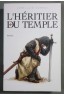 L'héritier du temple - José Luis Corral - Le grand livre du mois, 2013 -