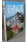 ESPAGNE - Peuples et Horizons. PHOTOS couleurs - Pierre MINVIELLE