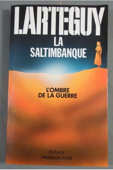 La saltimbanque - Jean Lartéguy -