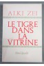 Le tigre dans la vitrine -