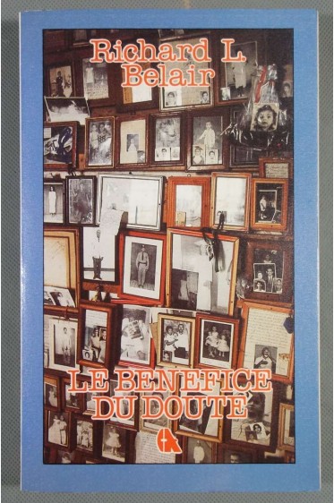 Le bénéfice du doute - Richard L. Belair -