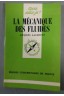 La mécanique des fluides - Jacques Lachnitt - Puf/Que sais-je, 1978 -