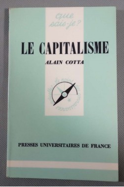 Le capitalisme - Alain Cotta - Puf/Que sais-je, 1983 -