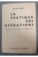 La pratique des opérations - André Massé - Classiques Hachette, 1962 -