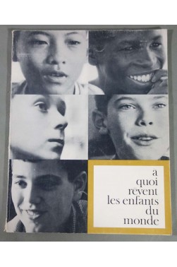 A quoi rêvent les enfants du monde - Igor Barrère, Etienne Lalou - Delpire, 1963 -