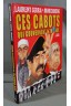 Ces cabots qui gouvernent le monde - Laurent Gerra, Morchoisne - Hors Collection, 2003 -
