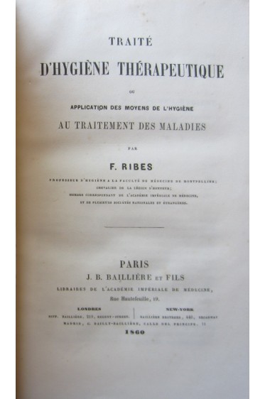Traité d'hygiène thérapeutique, ou Application des moyens de l'hygiène au traitement des maladies.