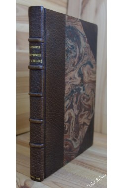 Les Pastorales de Longus ou Daphnis et Chlo. Traduction de