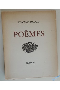 POEMES - Vincent Muselli - 1 des 200 exemplaires pur Vergé d'arches - EO 1943